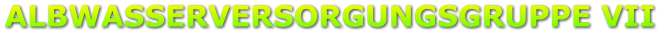 ALBWASSERVERSORGUNGSGRUPPE VII